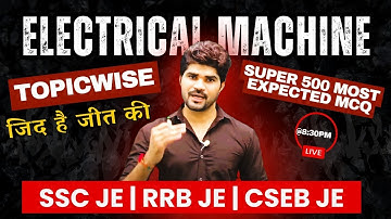 Electrical Machine | Day 01 | Super 500 Most Expected Mcq#sscje #cseb #rrbje #lokeshsir #je_ae_exam