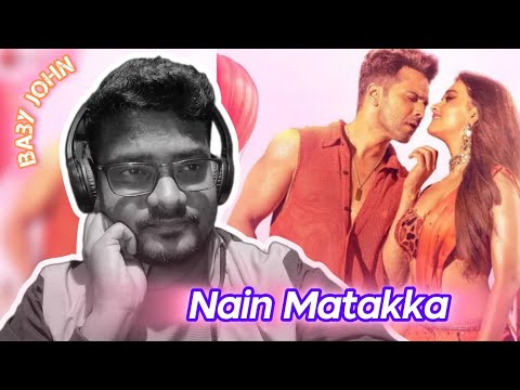 Nain Matakka Song Reaction | Baby John