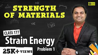 Strain Energy Problem 1 - Strain Energy - Strength of Materials