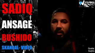 News! SADIQ Ansage | BUSHIDO Skandal Video | 