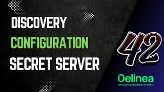 42. Discovery Configuration #delinea #secretserver #discovery #accounts