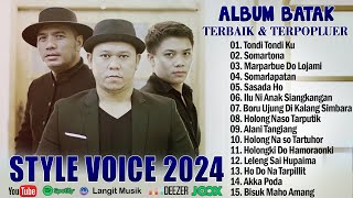 TONDI TONDI KU - STYLE VOICE FULL ALBUM TERBAIK 2024 || LAGU BATAK TERBARU & TERPOPULER