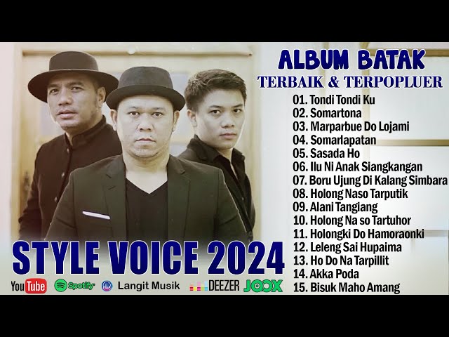 TONDI TONDI KU - STYLE VOICE FULL ALBUM TERBAIK 2024 || LAGU BATAK TERBARU u0026 TERPOPULER class=