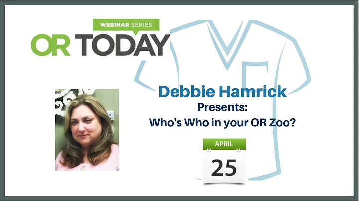 OR Today Webinar Series: Debbie Hamrick presents "...