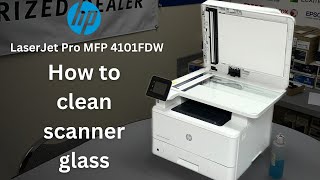 How To Clean Scanner Glass | HP LaserJet Pro MFP 4101FDW