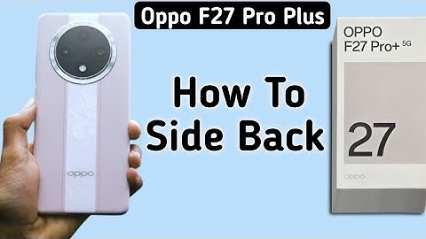 Oppo F27 Pro Plus side back kaise kare, how to set Gesture navigation in oppo, using side back in op