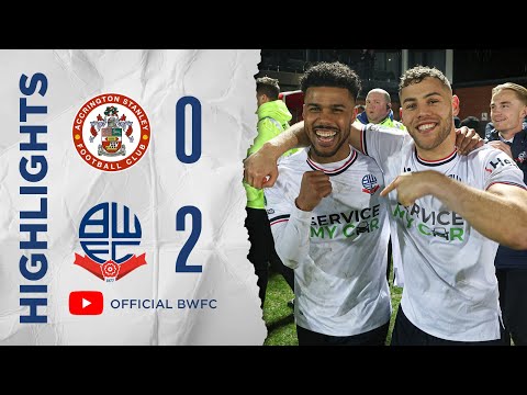 HIGHLIGHTS | Accrington Stanley 0-2 Bolton Wanderers