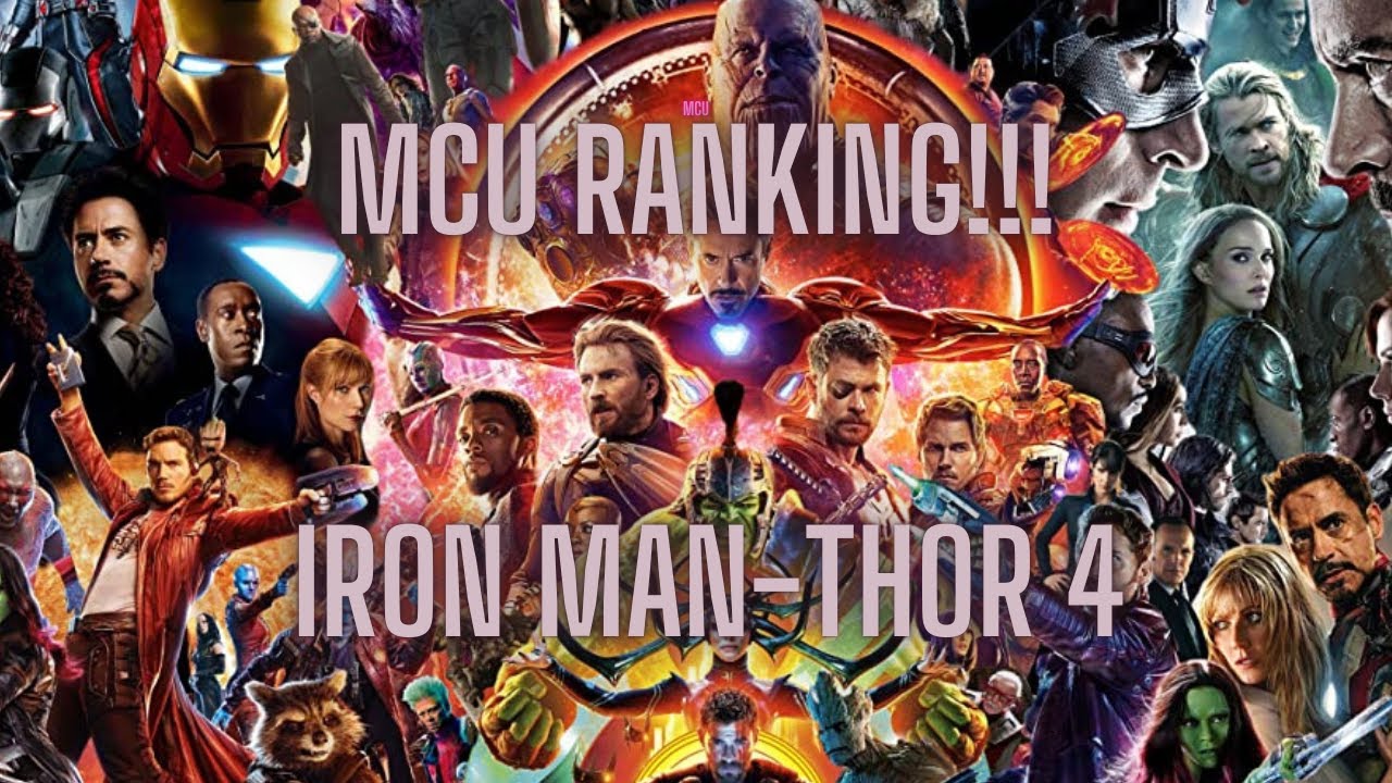 MCU Tier List! (Phase 1-Thor: Love&Thunder)