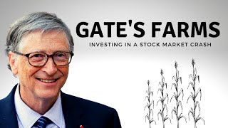 Why Is Bill Gates The #1 US Farmland Owner?? | Investing In A Market Crash