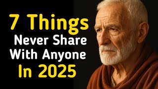 Stop Sharing These 7 Things With Anyone in 2025 | Stoicism