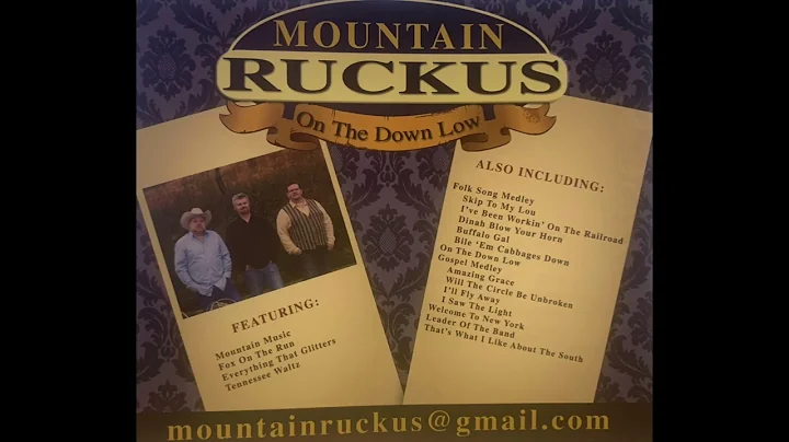 Folk Song Medley - Mountain Ruckus - On the Down Low