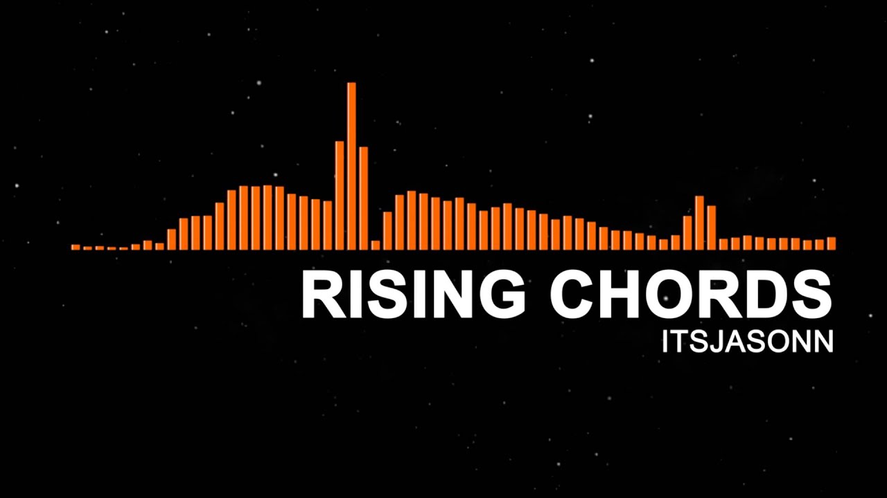 [EDM] ItsJasonn - Rising Chords