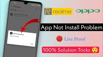 Realme Oppo Device App Not install problem | Realme System Application Not Install Problem Solution