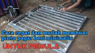 Teknik cara membuat pintu pagar besi minimalis untuk pemula