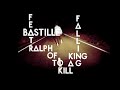 Bastille (feat. Ralph of To Kill A King) - Falling