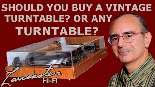 Should You Buy a Vintage Turntable Or Any Turntable
