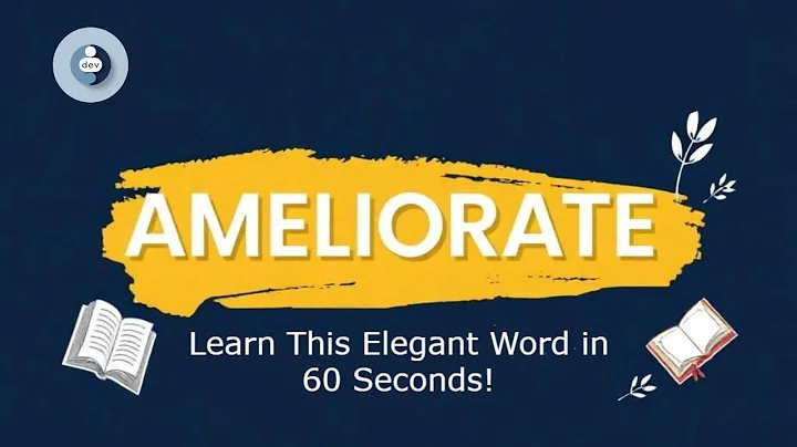Word of the Day | Ameliorate | Learn English Vocabulary in 60 Seconds