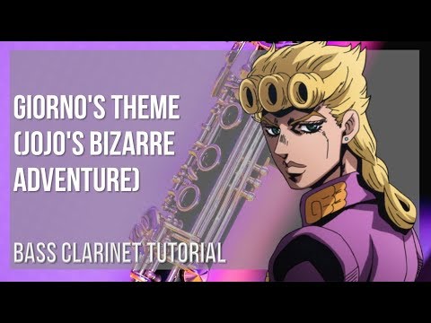 how-to-play-giorno's-theme-(jojo's-bizarre-adventure)-by-yugo-kanno-on-bass-clarinet-(tutorial)