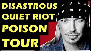 Quiet Riot Poison Feud &amp; Disastrous Tour - Bret Michaels vs Kevin Dubrow