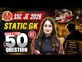 SSC JE 2026 | SSC JE Static GK | Static GK Top 50 Questions For SSC JE Exam 2026 | By Pinki Ma'am