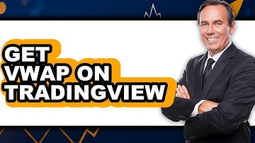 How to Get VWAP on TradingView - Step By Step