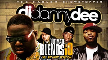 DJ DANNY DEE ULTIMATE BLENDS PT 10 90'S HIP HOP