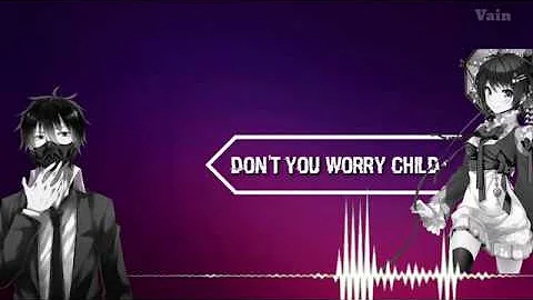 Don't you worry child - nightcore [switching vocal]