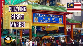 Explore Petaling Street Kuala Lumpur | 4K City Walk Tour in Malaysia 🇲🇾