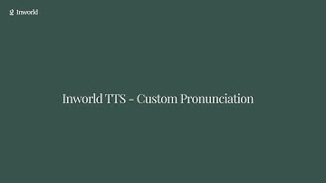 Inworld TTS - Custom Pronunciation