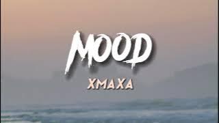 MOOD - Xmaxa cover lyric (TIKTOK Reels viral 2022) why you always in a mood