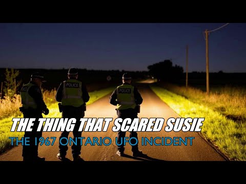 “The Thing That Scared Susie: The 1967 Ontario UFO Incident” | Paranormal Stories