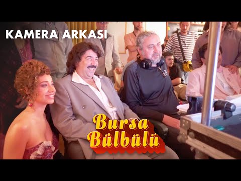Bursa Bülbülü - Kamera Arkası