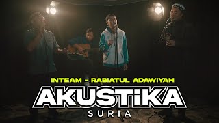 Inteam- Rabiatul Adawiyah (LIVE) #AkustikaSuria