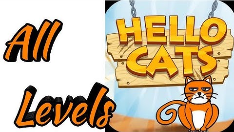 Hello Cats-Cat Game All Levels Android Gameplay
