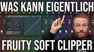 Was kann eigentlich FRUITY SOFT CLIPPER? | FL Studio Soft Clipper Tutorial Deutsch screenshot 1