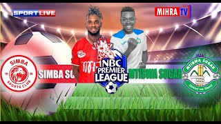 🔴#LIVE  SIMBA SC Vs MTIBWA SUGAR | LIGI KUU NBC  -  03/05/2024