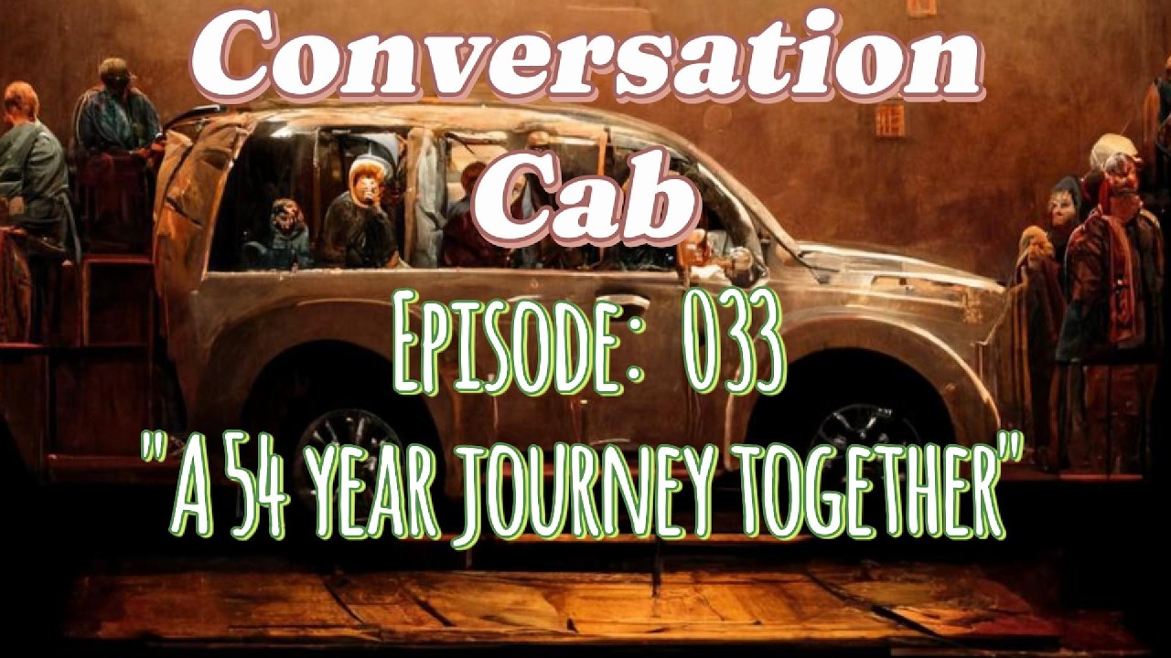 Episode 033: A 54 Year Journey Together