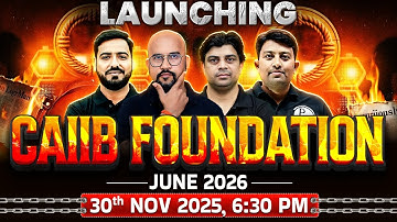 Launching 🚀 CAIIB June 2026 | CAIIB Foundation Batch 2026 | CAIIB Exam Preparation 2026