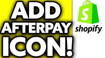 How To Add Afterpay Icon to Shopify Footer (2025)