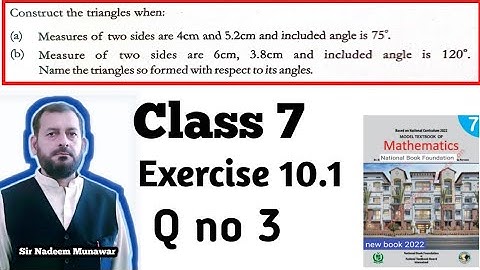 Class 7 Exercise 10.1 Q no 3 Ex 10.2  How Construct triangle in Urdu Hindi NBF Math Sir Nadeem Munaw