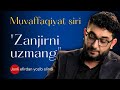 Muvaffaqiyat siri "Zanjirni uzmang" | @Abdukarim Mirzayev