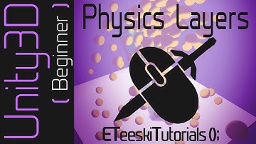 Physics Layers [UnityQuickTips]