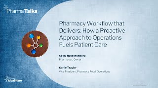 Pharmacy Workflow that Delivers How a Proactive Approach to Operations Fuels Patient Care