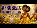 Your Blessings Are Coming Positive Energy Flow Affirmations Afrobeat Morning Music 