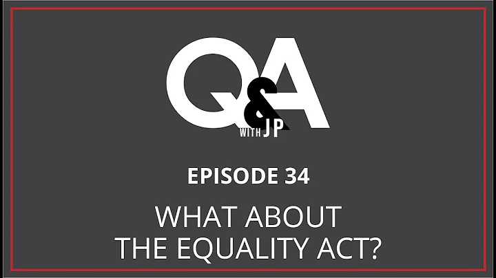 Episode 34 | What About The Equality Act?