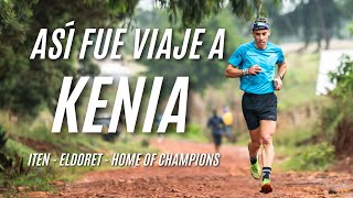 ASÍ FUE EL VIAJE A KENIA  ITEN & ELDORET  HOME OF CHAMPIONS | Javier Ordieres