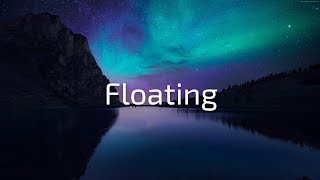 ♫Andreas B - Floating♫ (Amazing Chillstep)