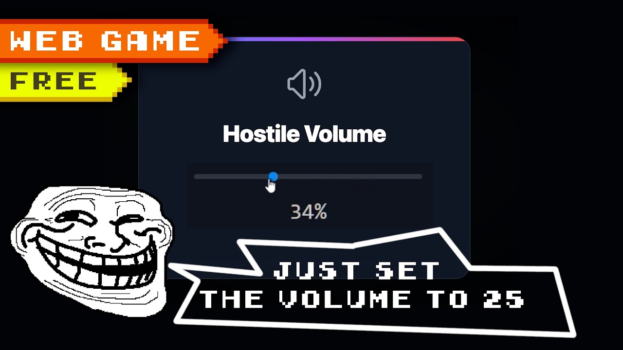 How hard can it be to set your volume to 25%?  - Let's playtest Hostile Volume