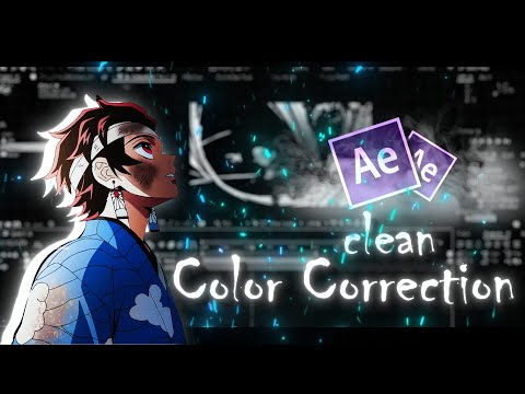 Clean Color Correction (CC) // After Effects AMV Tutorial