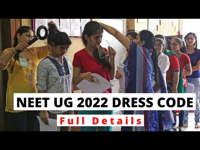 Latest News !! NEET 2017, Are These Allowed In NEET Exam ? Dress Code &  Banned Items in NEET | - EduGorilla Trends - Videos, News, Career Updates